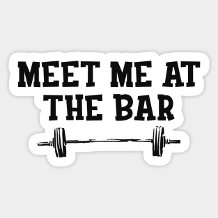 Gym - Meet me at the bar Sticker
